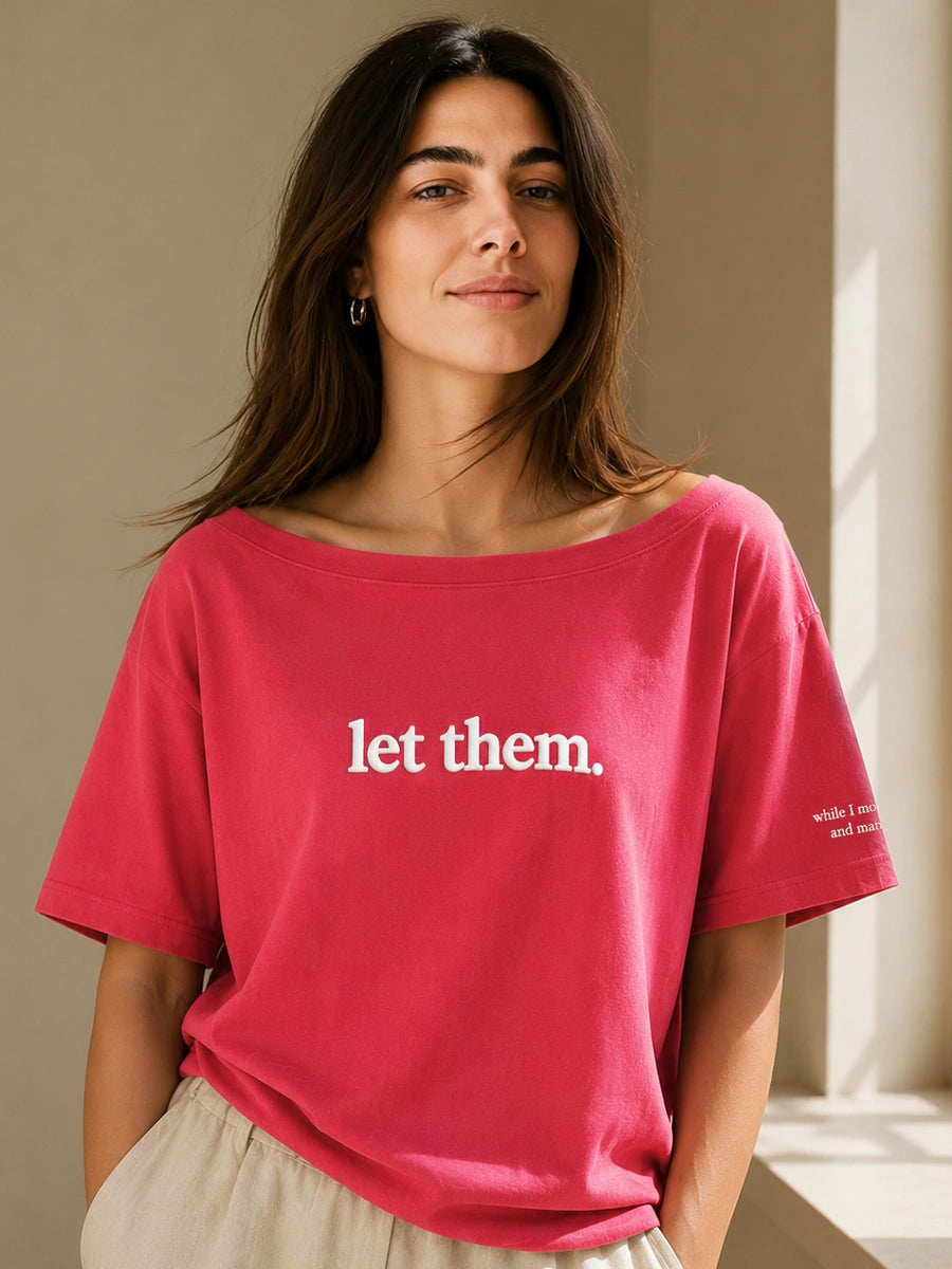 Let Them Slash Tee Rose Pink