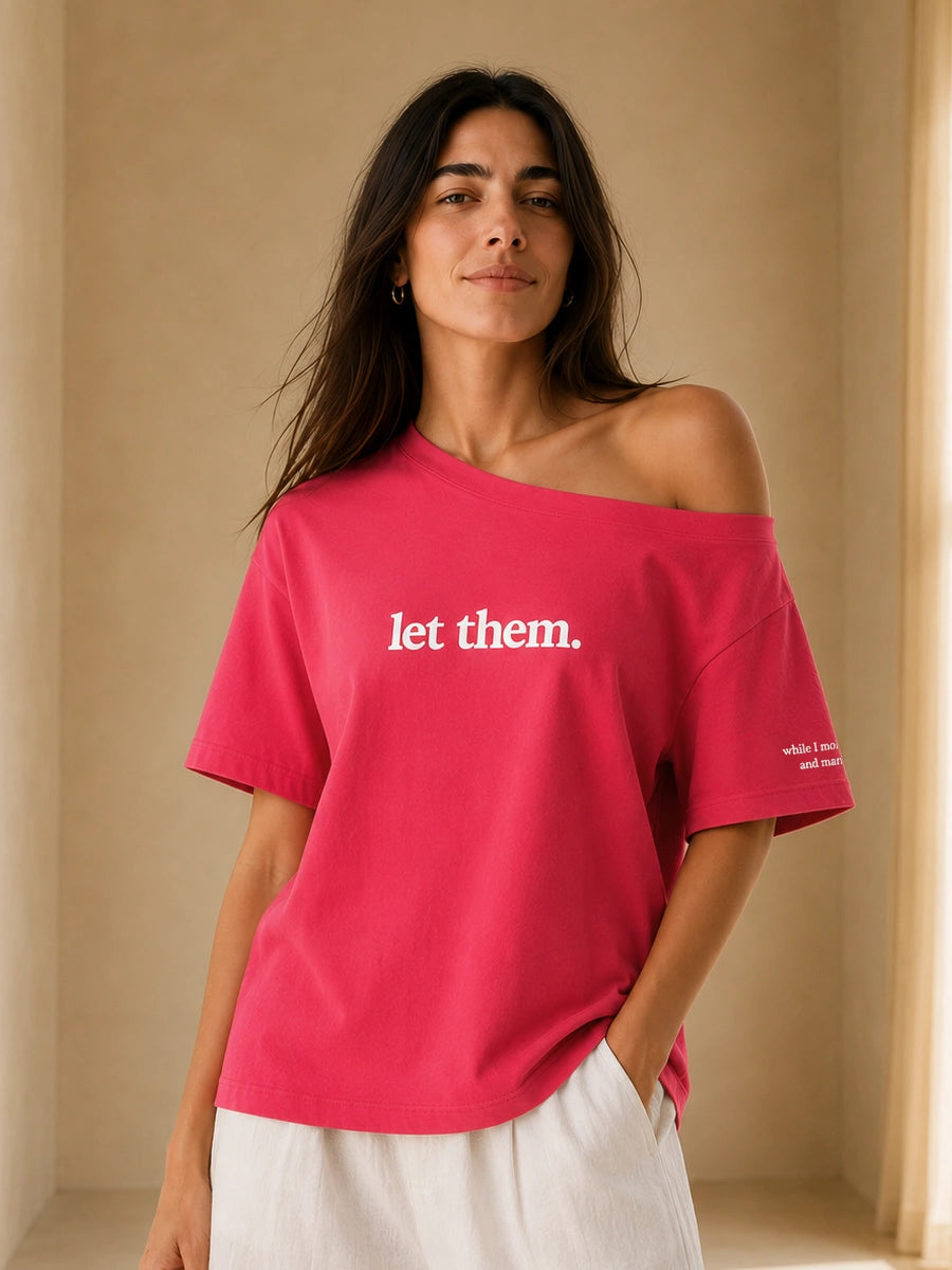 Let Them Slash Tee Rose Pink