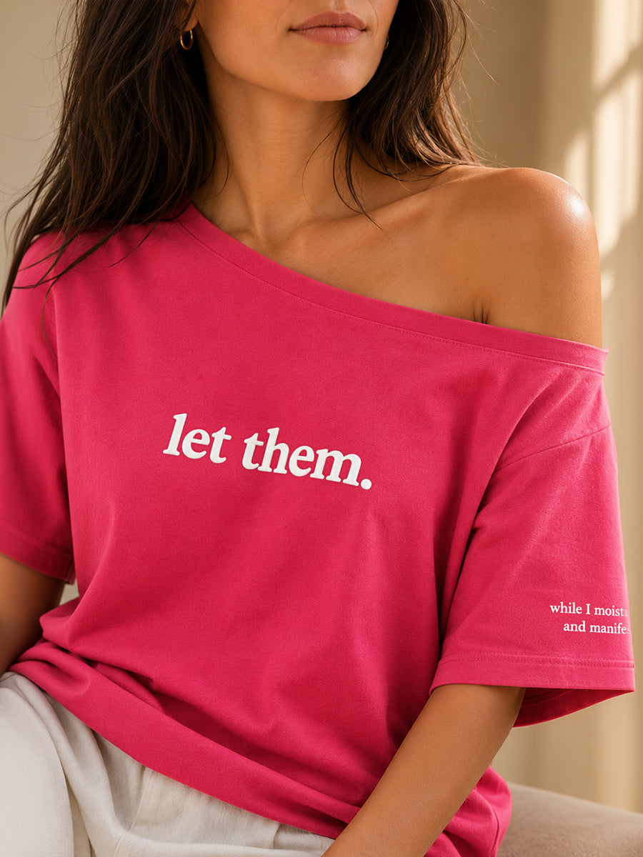 Let Them Slash Tee Rose Pink